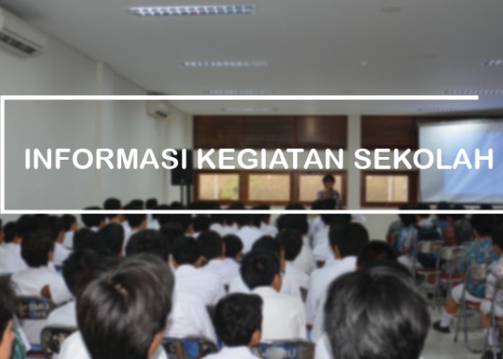 INFORMASI KEGIATAN SEKOLAH BULAN MEI S/D JULI 2017