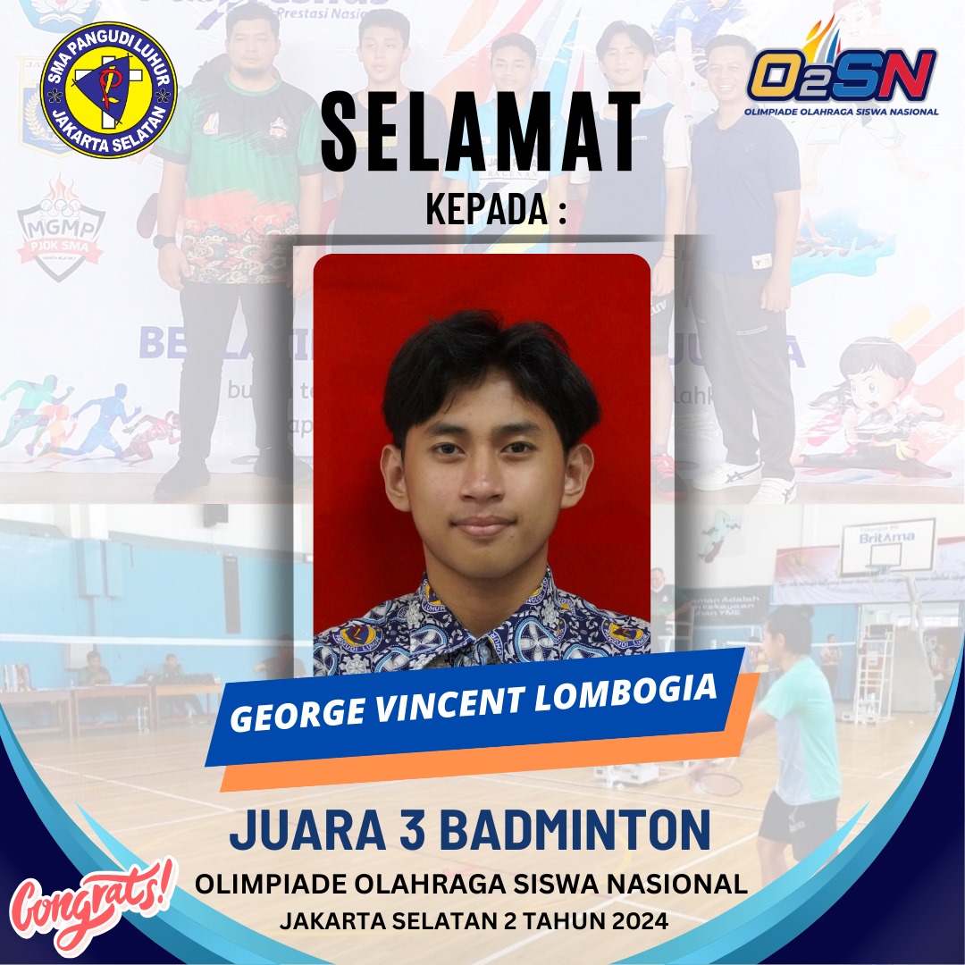 Selamat! Juara 3 Badminton (O2SN 2024) - George Vincent Lombogia